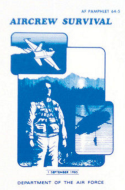 Aircrew Survival (Dept. of the Air Force) AF 64-5 Manual
